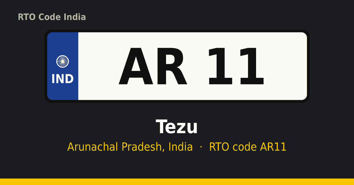 AR11 RTO number plate – Tezu, Arunachal Pradesh
