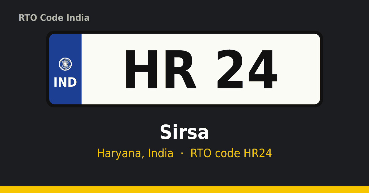 HR24 आरटीओ नंबर प्लेट – Sirsa, हरियाणा