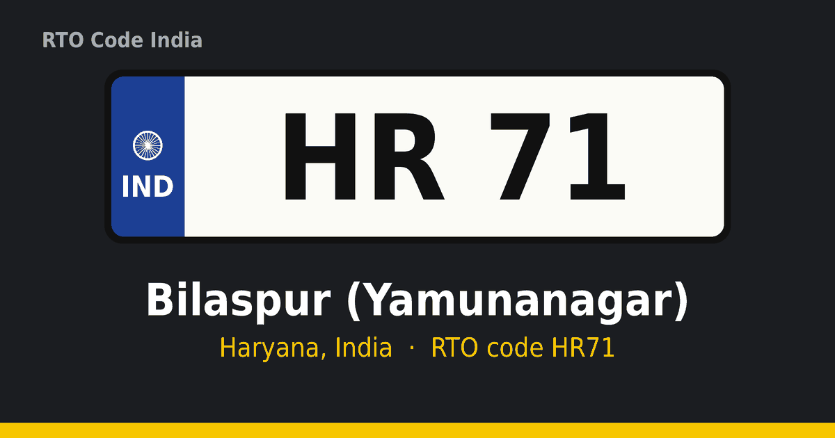 HR71 आरटीओ नंबर प्लेट – Bilaspur (Yamunanagar), हरियाणा