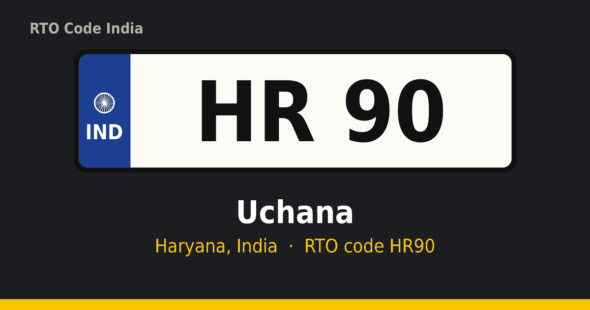 HR90 आरटीओ नंबर प्लेट – Uchana, हरियाणा