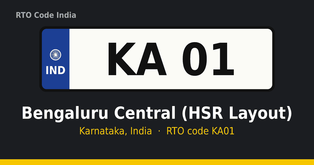 KA01 ಆರ್‌ಟಿಒ ನಂಬರ್ ಪ್ಲೇಟ್ – Bengaluru Central (HSR Layout), ಕರ್ನಾಟಕ