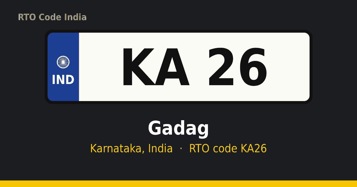 KA26 ಆರ್‌ಟಿಒ ನಂಬರ್ ಪ್ಲೇಟ್ – Gadag, ಕರ್ನಾಟಕ