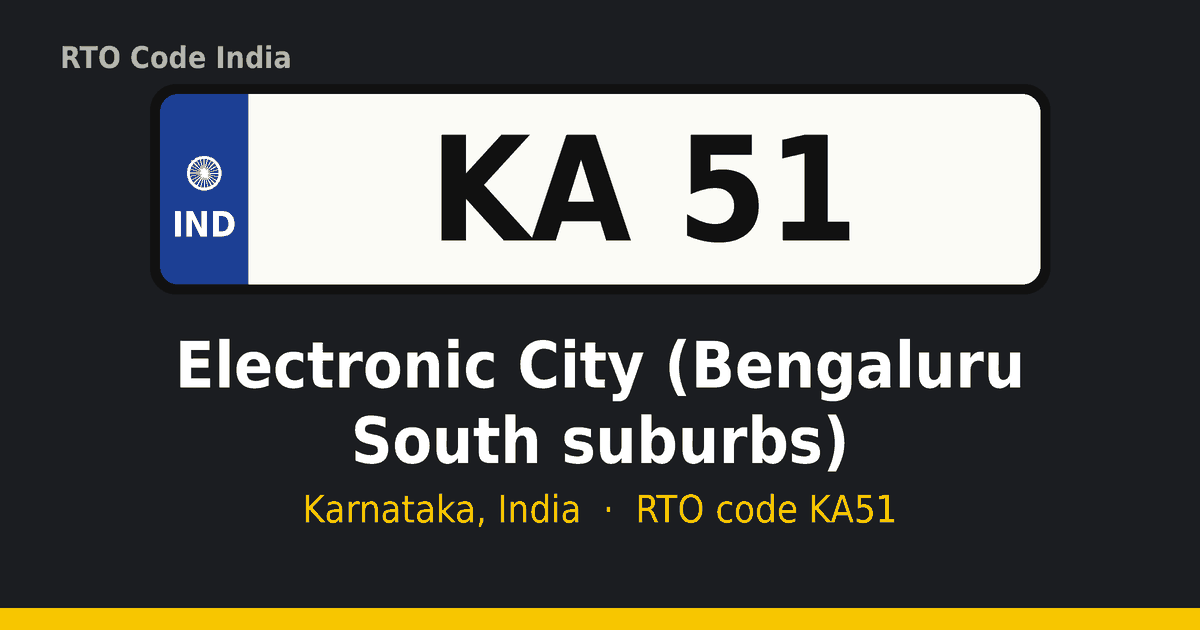 KA51 ಆರ್‌ಟಿಒ ನಂಬರ್ ಪ್ಲೇಟ್ – Electronic City (Bengaluru South suburbs), ಕರ್ನಾಟಕ