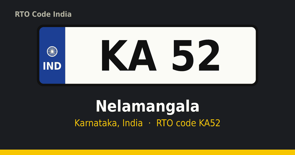 KA52 ಆರ್‌ಟಿಒ ನಂಬರ್ ಪ್ಲೇಟ್ – Nelamangala, ಕರ್ನಾಟಕ