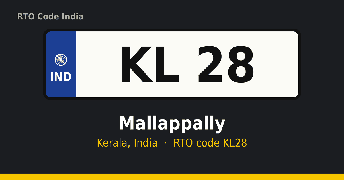 KL28 ആർടിഒ നമ്പർ പ്ലേറ്റ് – Mallappally, കേരളം