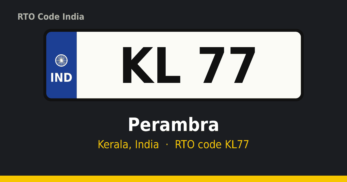KL77 ആർടിഒ നമ്പർ പ്ലേറ്റ് – Perambra, കേരളം