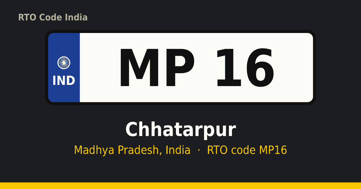 MP16 आरटीओ नंबर प्लेट – Chhatarpur, मध्य प्रदेश