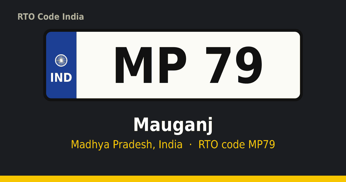 MP79 आरटीओ नंबर प्लेट – Mauganj, मध्य प्रदेश
