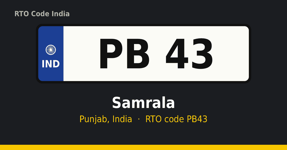 PB43 ਆਰਟੀਓ ਨੰਬਰ ਪਲੇਟ – Samrala, ਪੰਜਾਬ
