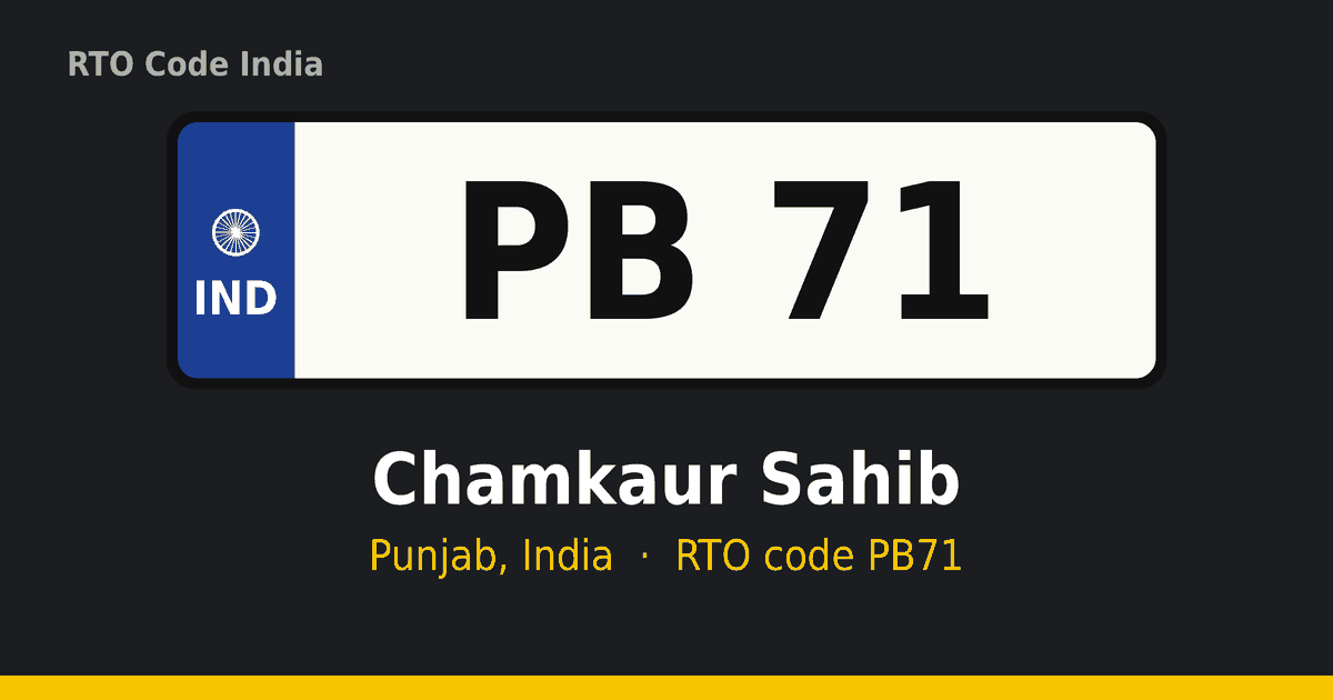 PB71 ਆਰਟੀਓ ਨੰਬਰ ਪਲੇਟ – Chamkaur Sahib, ਪੰਜਾਬ