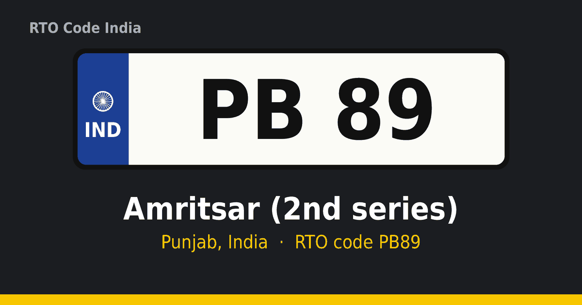 PB89 ਆਰਟੀਓ ਨੰਬਰ ਪਲੇਟ – Amritsar (2nd series), ਪੰਜਾਬ
