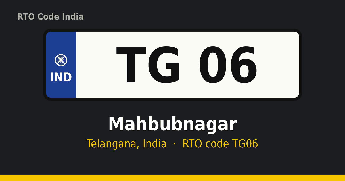 TG06 ఆర్టీఓ నంబర్ ప్లేట్ – Mahbubnagar, తెలంగాణ