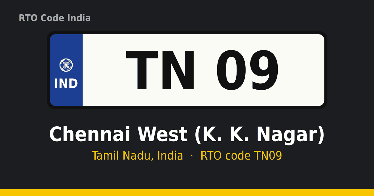 TN09 ஆர்டிஓ எண் தகடு – Chennai West (K. K. Nagar), தமிழ்நாடு