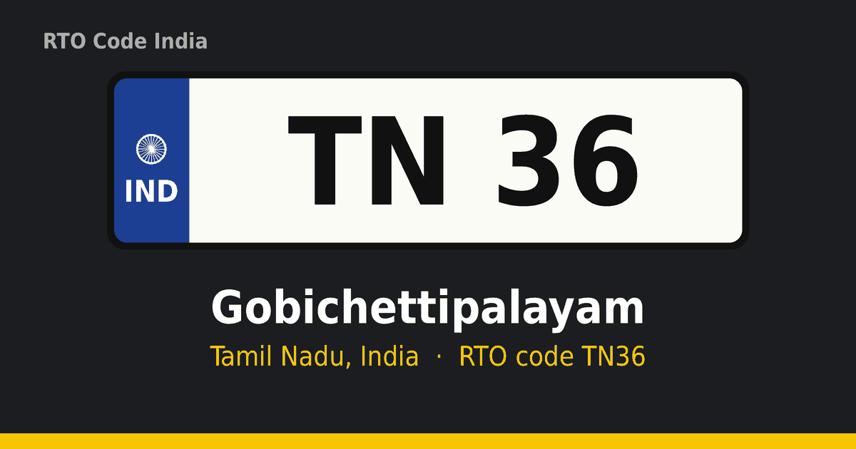 TN36 ஆர்டிஓ எண் தகடு – Gobichettipalayam, தமிழ்நாடு