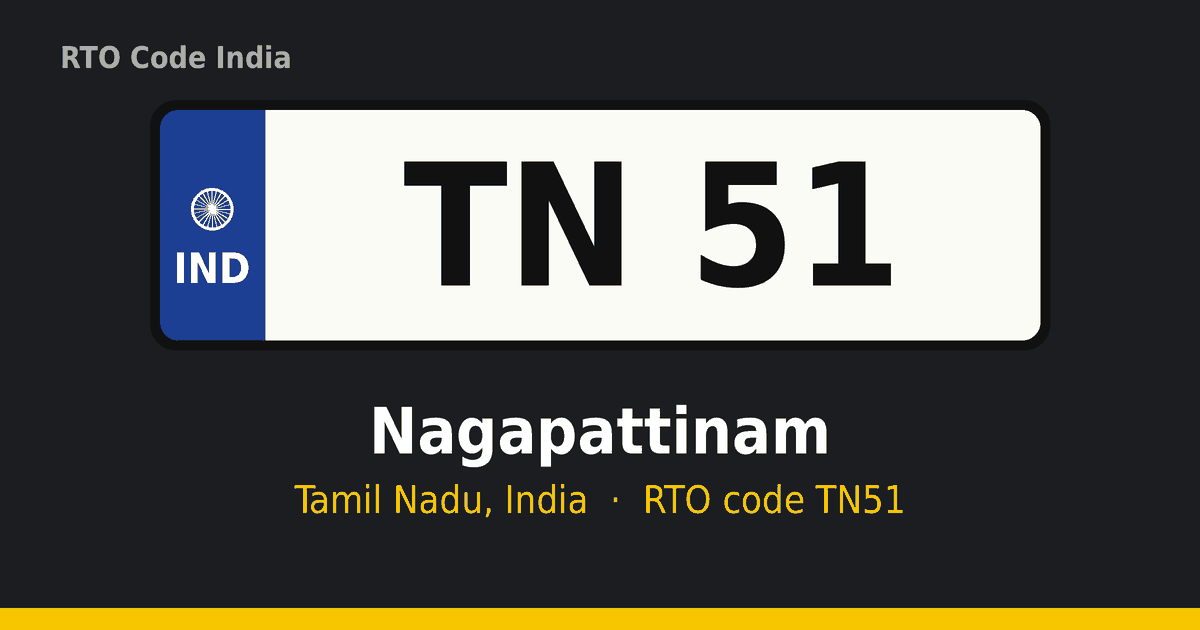 TN51 ஆர்டிஓ எண் தகடு – Nagapattinam, தமிழ்நாடு