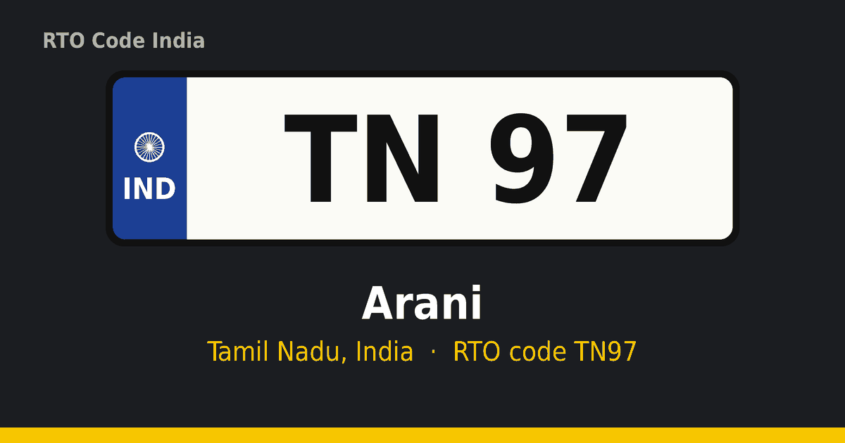 TN97 ஆர்டிஓ எண் தகடு – Arani, தமிழ்நாடு