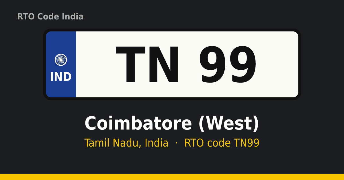 TN99 ஆர்டிஓ எண் தகடு – Coimbatore (West), தமிழ்நாடு