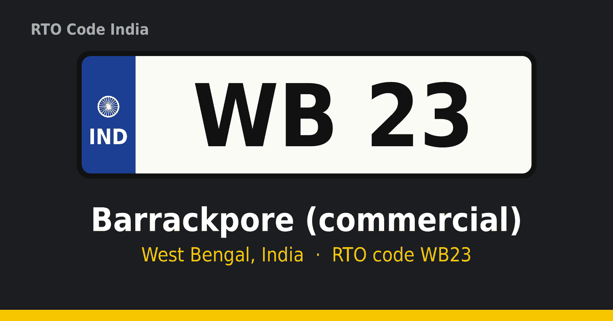 WB23 আরটিও নম্বর প্লেট – Barrackpore (commercial), পশ্চিমবঙ্গ