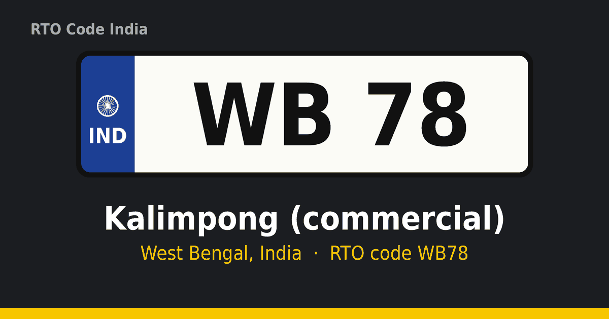 WB78 আরটিও নম্বর প্লেট – Kalimpong (commercial), পশ্চিমবঙ্গ