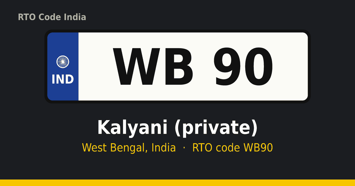 WB90 আরটিও নম্বর প্লেট – Kalyani (private), পশ্চিমবঙ্গ