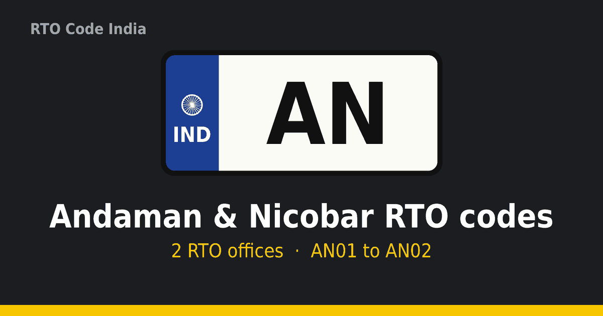 AN – Andaman & Nicobar RTO Codes (AN)